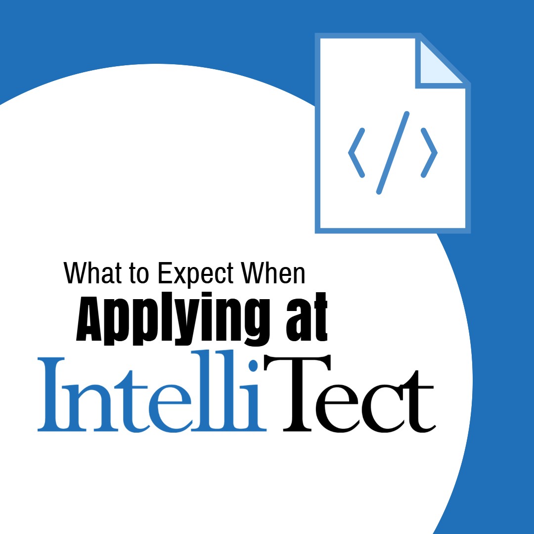 hiring expectations when applying at IntelliTect for your job or career