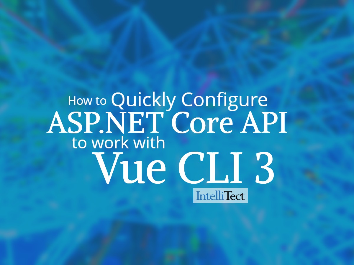 ASP.NET Core API to work with Vue CLI3